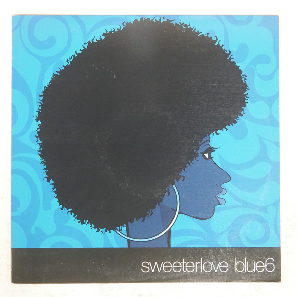 US盤 BLUE SIX/SWEETER LOVE/WAVE MUSIC WM500341 12