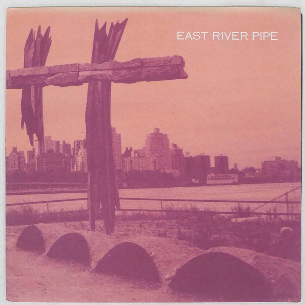 UK盤 EAST RIVER PIPE/SHE'S A REAL GOOD TIME/SARAH SARAH78 7 □