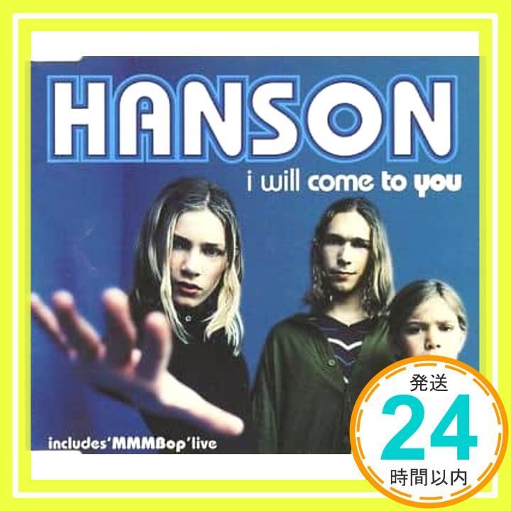 I Will Come to You [CD] Hanson_02