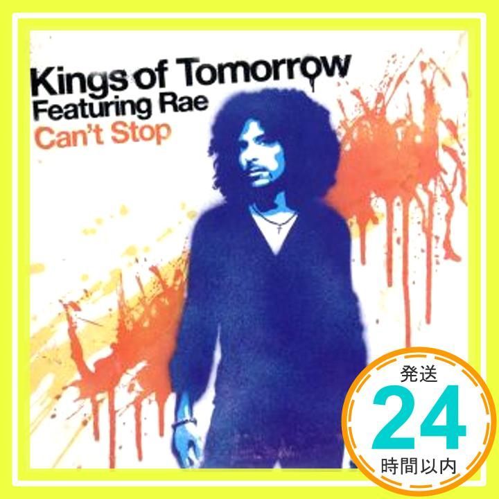 Can't Stop [CD] Kings Of Tomorrow_02