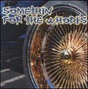 【CD】Somethin for the Whodi's