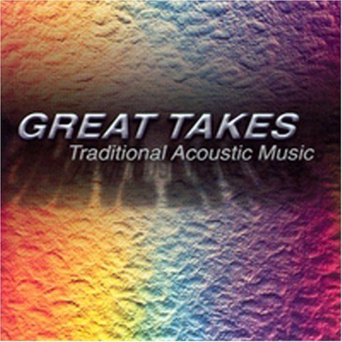 【CD】Great Takes: Traditional Acous