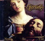 【CD】None So Vile
