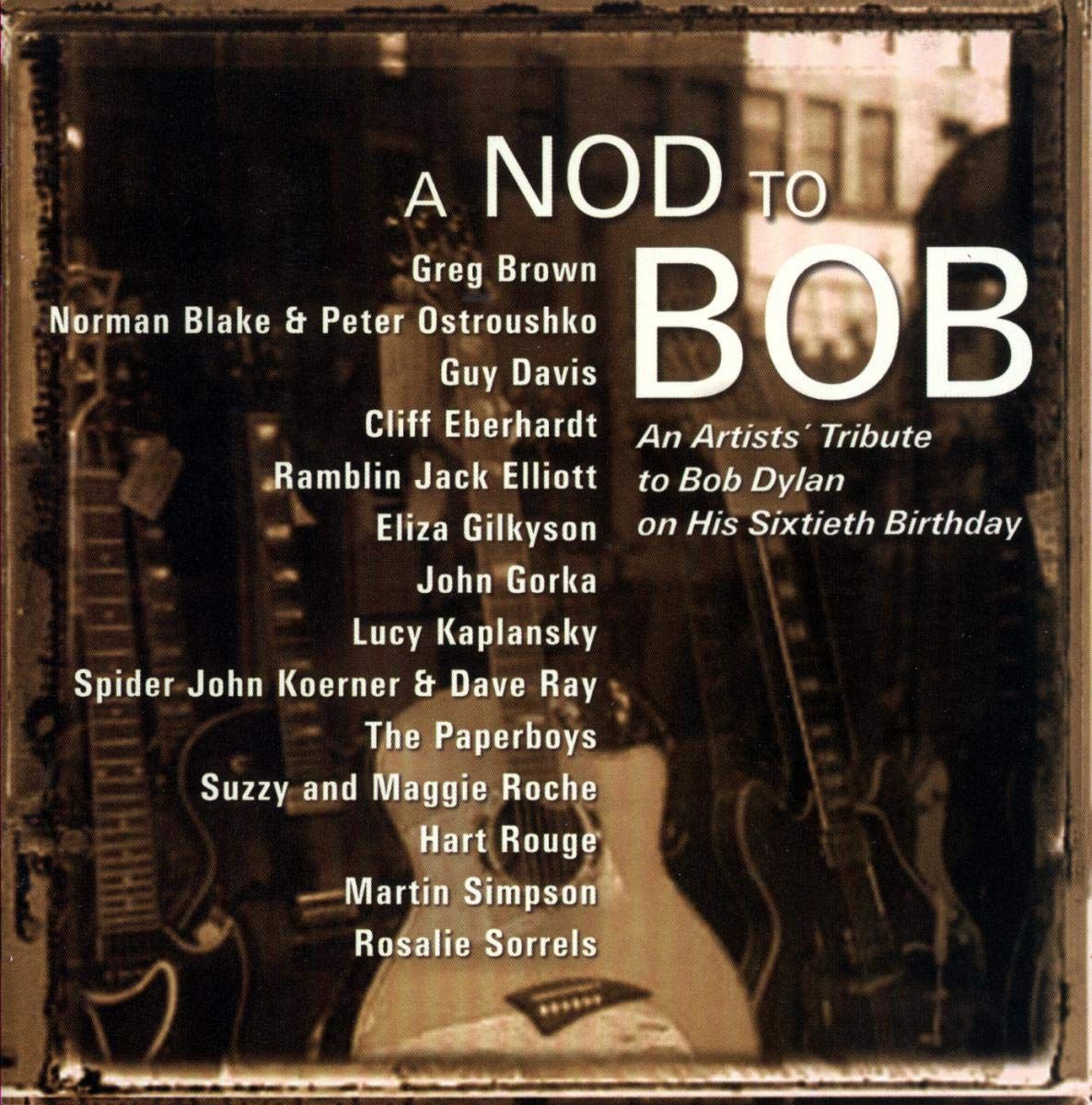 【CD】A Nod to Bob: An Artists' Tribute to Bob Dylan on His Sixtieth Birthday