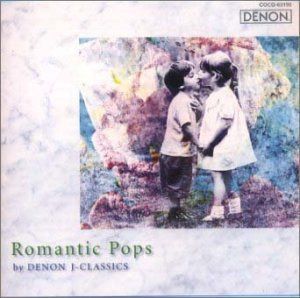 【CD】ロマンティック・ポップス by DENON J-CLASSICS