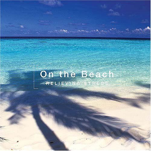 【CD】ストレス解消～海辺にて・・・
