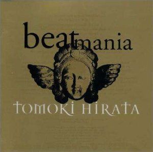 【CD】beatmania TOMOKI HIRATA