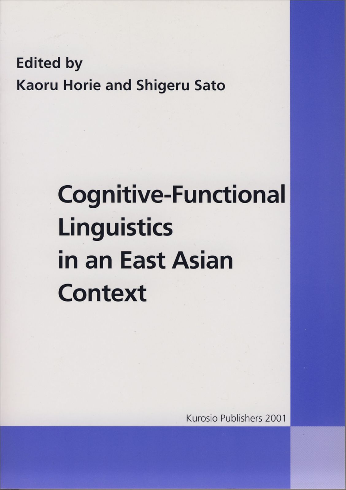 Cognitive-Functional Lingusitics in an East Asian Context（単行本） Cognitive-Functional Lingusitics in an East Asian Context（単行本）