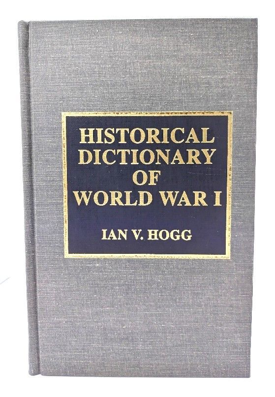 【中古】Historical Dictionary of World War I / Ian V. Hogg (著) /Scarecrow Press