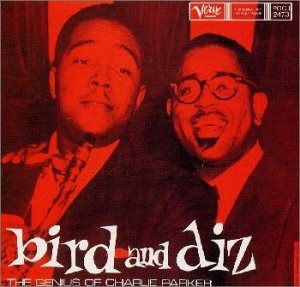 【CD】チャーリー・パーカーの真髄～バード・アンド・ディズ(+3)