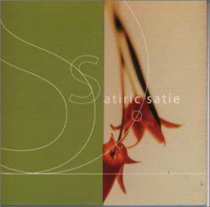 【CD】サティリック・サティ