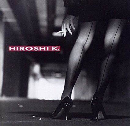 【CD】HIROSHI・K