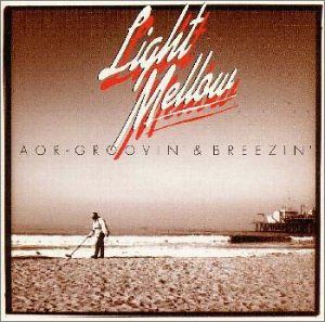 【CD】Light Mellow AOR-GROOVIN’&BREEZIN’?Universal Edition