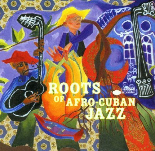 【CD】The Roots of Afro Cuban Jazz