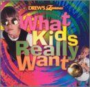 【CD】Drew's Famous What Kids Really Want
