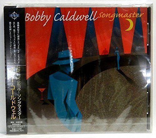 【CD】セイ・マイ・ネーム～ボビー・コールドウェル・コレクション