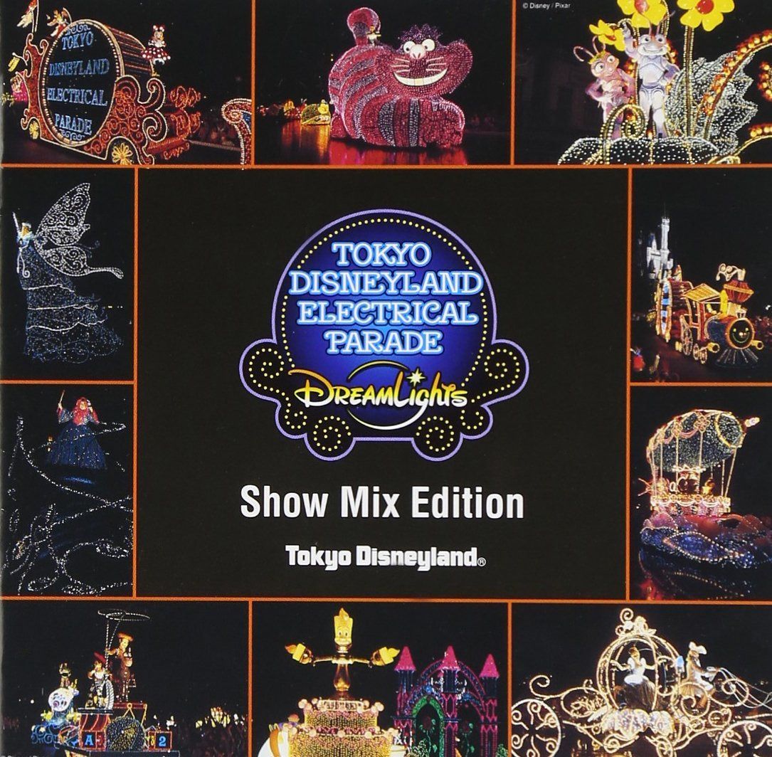 【CD】東京ディズニーランド エレクトリカルパレード・ドリームライツショー・ミックス・エディション