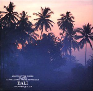 【CD】VOICE OF THE EARTH 中田悟 自然音シリーズ’ISLAND’～神秘の島バリ～