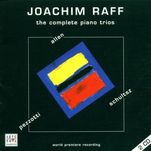 【CD】Raff: Complete Piano Trios
