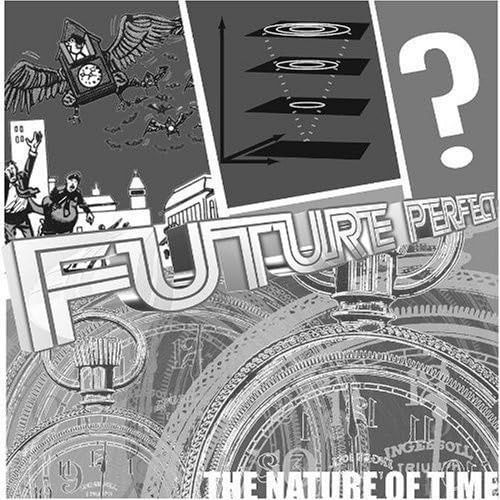 【CD】Future Perfect: Nature of Time
