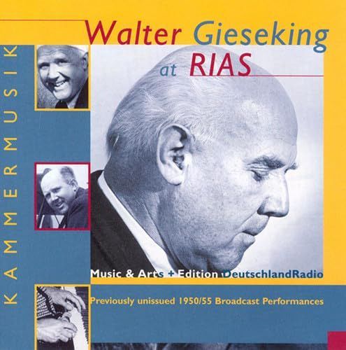 【CD】Walter Gieseking at Rias: Previously Unissued Rec