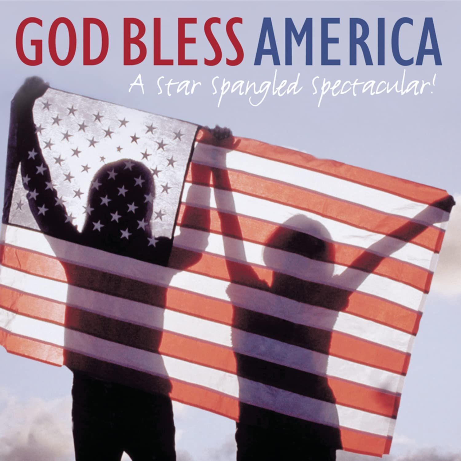 【CD】God Bless America: Star Spangled Spectacular