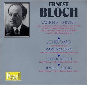 【CD】Bloch: Sacred Service/Schelomo