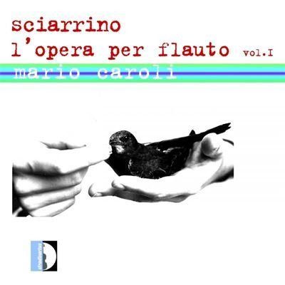 【CD】Sciarrino:Work for Flute Vol.1