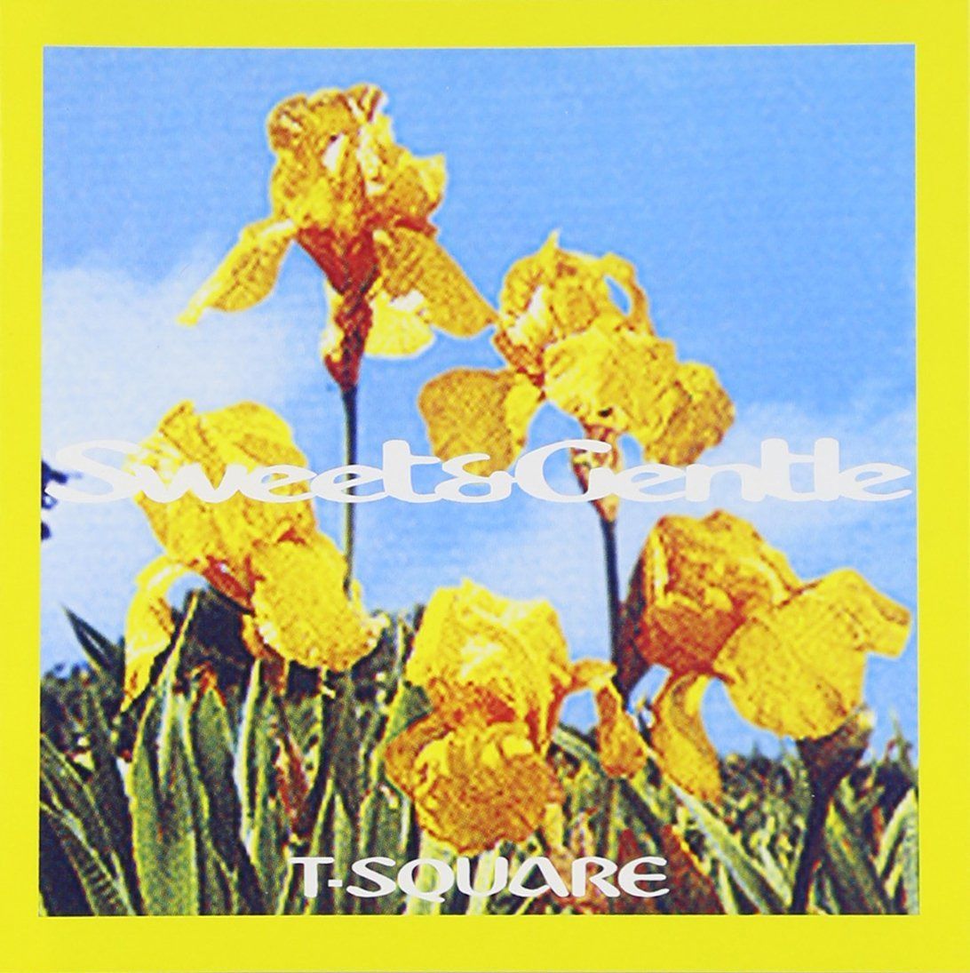 【CD】SWEET&GENTLE - T-SQUARE