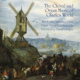 【CD】Choral & Organ Music of Charles Wood