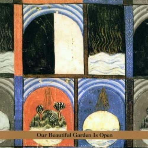 【CD】Our Beautiful Garden Is Open