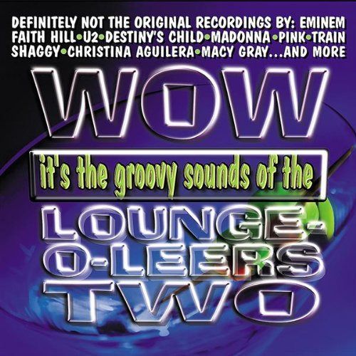 【CD】Now That's What I Call the Lounge-O-Leers Two