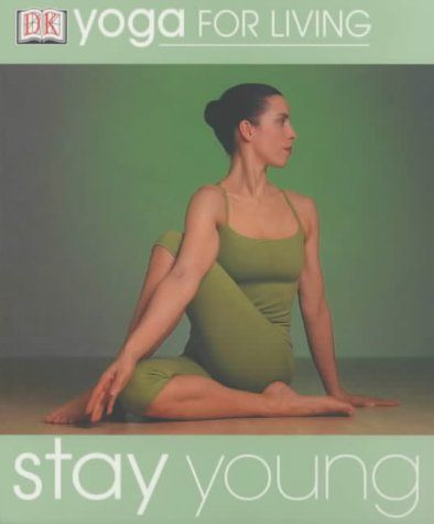 Yoga for Living: Stay Young/Peter Falloon-Goodhew