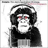 【CD】クッキー:ジ・アンスロポロジカル・ミックステープ