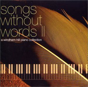【CD】ソングス・ウィズアウト・ワーズII~ウィンダム・ヒル・ピアノ・コレクション