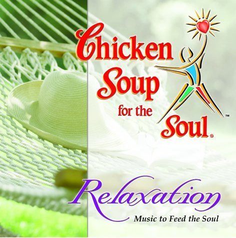 【CD】Chicken Soup for the Soul: Relaxation