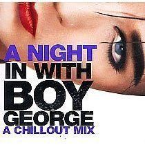 【CD】A Night In with Boy George - A Chillout Mix