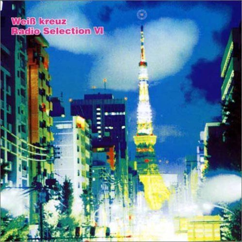 【CD】Weiβ Kreuz Radio SelectionVI