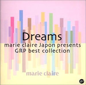【CD】Dreams~マリ・クレール・プレゼンツ・GRPベスト・コレクション