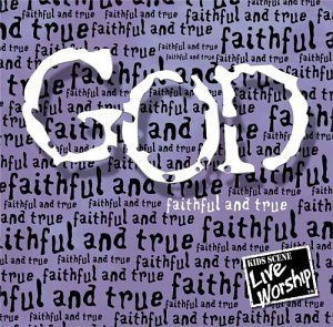 【CD】God-Faithful & True