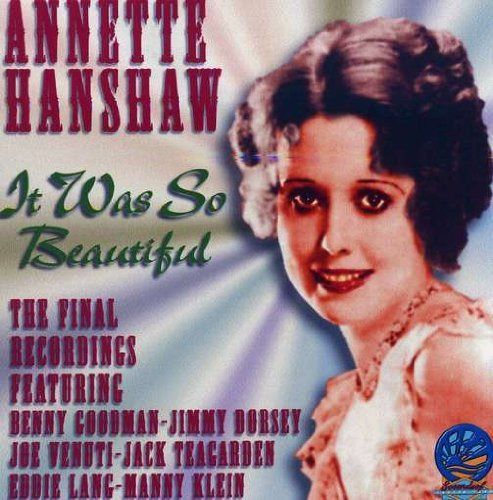 【CD】It Wa So Beautiful: Annette Hanshaw's Last Recordings