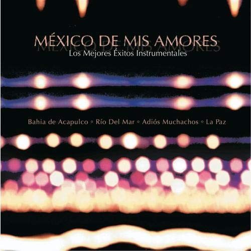 【CD】Mexico De Mis Amores