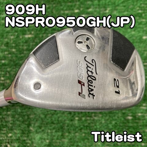 中古】ユーティリティ タイトリスト 909H/NSPRO950GH(JP)/S/21[0482]21