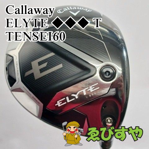 入間■【中古】 ドライバー キャロウェイ ELYTE ◆◆◆ T TENSEI60 S 10.5[2600]