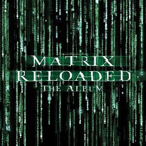 【CD】Matrix Reloaded: the Album / O