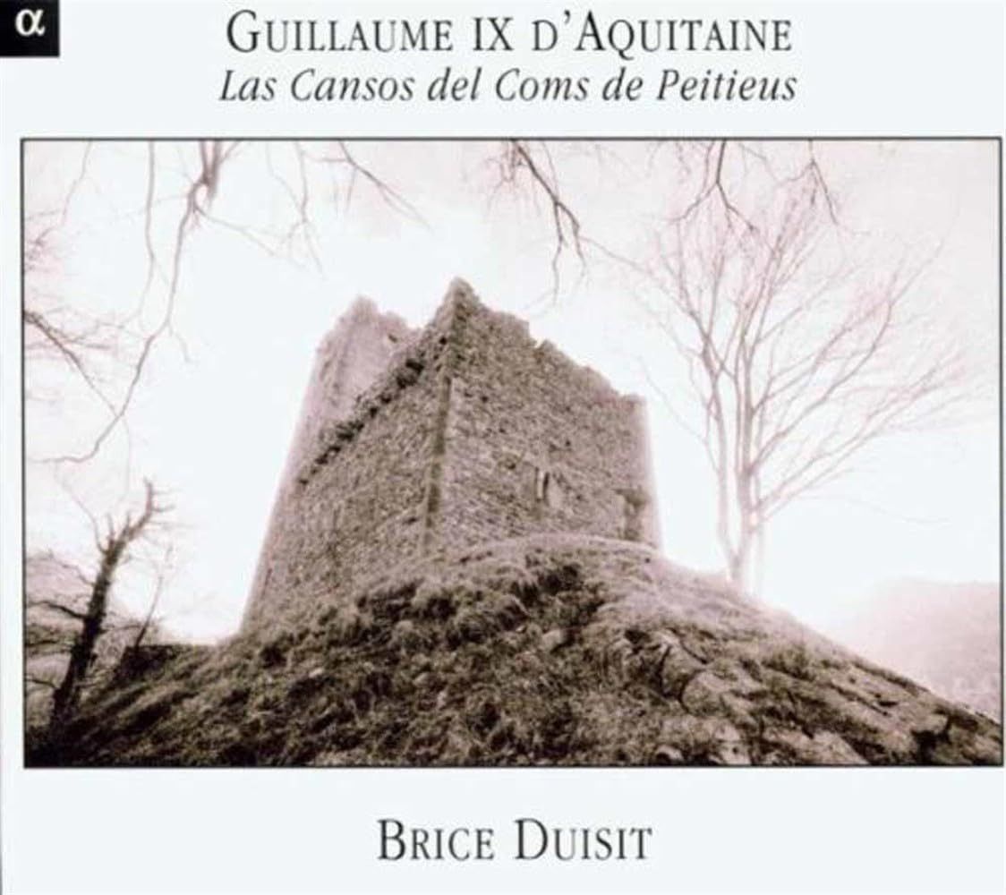 【CD】ポワチエ伯の歌 - 吟遊詩人､アキテーヌ公ギヨーム9世 (Guillaume IX d'Aquitaine: Las Cansos del Coms de Peitieus)