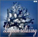 【CD】Lagoon relaxing