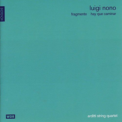 【CD】ルイジ・ノーノ;断章 他 (Luigi Nono: Fragmente; Hay que caminar)