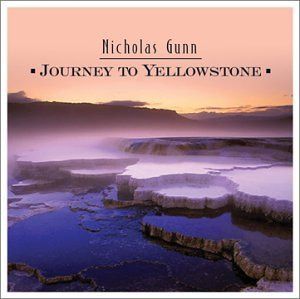 【CD】A Journey to Yellowstone