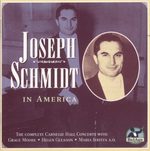 【CD】Joseph Schmidt in America